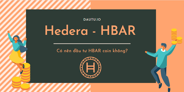 HBAR coin là gì? Có nên đầu tư HBAR coin không?