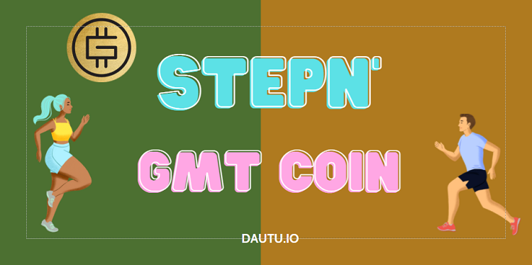 GMT coin là gì? Có nên đầu tư GMT coin không?